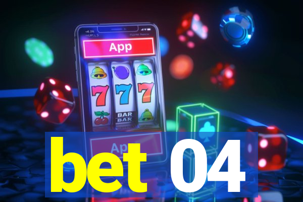 bet 04